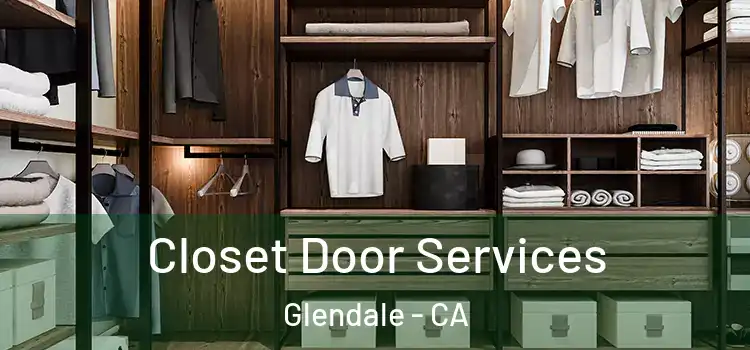 Closet Door Services Glendale - CA