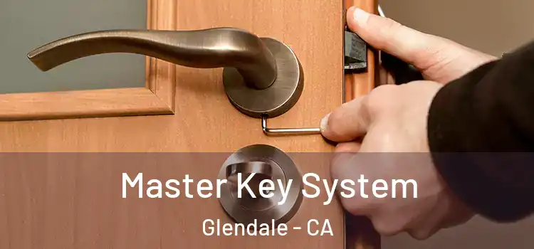  Master Key System Glendale - CA