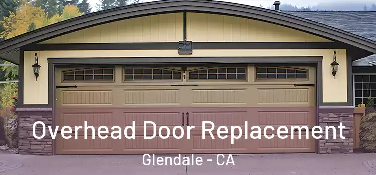  Overhead Door Replacement Glendale - CA