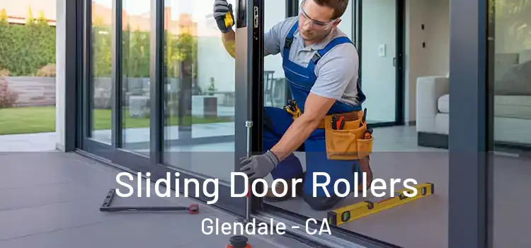 Sliding Door Rollers Glendale - CA
