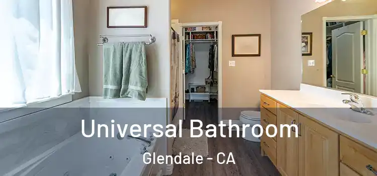 Universal Bathroom Glendale - CA