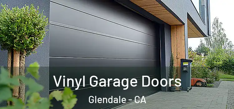  Vinyl Garage Doors Glendale - CA